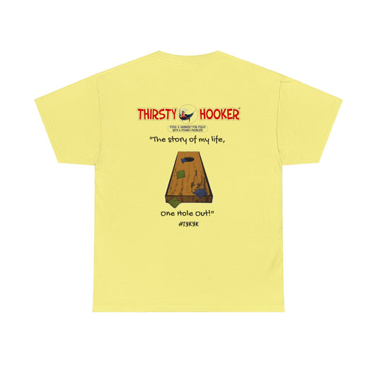 Thirsty Hooker Cornhole One Hole Out Tee