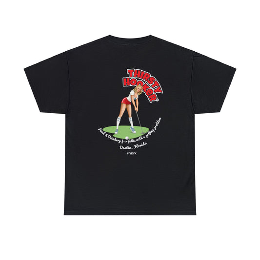 Thirsty Hooker GOLFING PROBLEM Tee